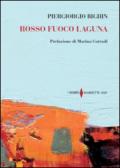 Rosso fuoco laguna