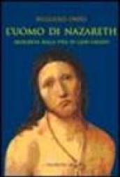 L'uomo di Nazaret. Inchiesta sulla vita di Gesù Cristo