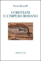 I cristiani e l'impero romano