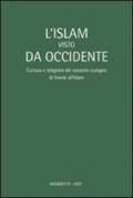 L'Islam visto da Occidente. Cultura e religione del Seicento europeo di fronte all'Islam. Atti del Convegno (Milano, 17-18 ottobre 2007)