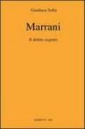 Marrani. Il debito segreto