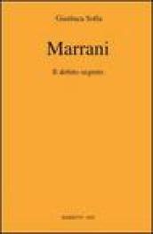 Marrani. Il debito segreto