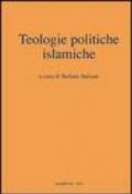 Teologie politiche islamiche. Casi e frammenti contemporanei