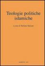 Teologie politiche islamiche. Casi e frammenti contemporanei