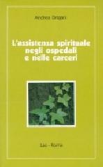 L'assistenza spirituale negli ospedali e nelle carceri. Analisi e commento dell'art. 11 dell'accordo di revisione del Concordato lateranense