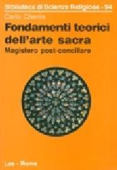 Fondamenti teorici dell'arte sacra. Magistero post-conciliare