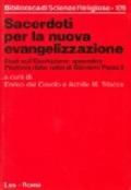 Sacerdoti per la nuova evangelizzazione. Studi sull'esortazione apostolica «Pastores dabo vobis» di Giovanni Paolo II