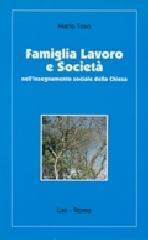 Famiglia lavoro e società nell'insegnamento sociale della Chiesa