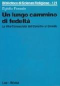 Un lungo cammino di fedeltà. La vita consacrata dal Concilio al sinodo