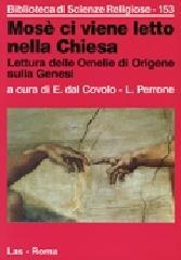 Mosè ci viene letto nella Chiesa. Lettura delle Omelie di Origene sulla Genesi