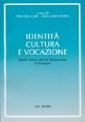 Identità, cultura e vocazione. Quale futuro per la formazione in Europa?