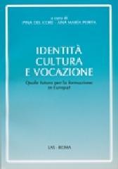 Identità, cultura e vocazione. Quale futuro per la formazione in Europa?