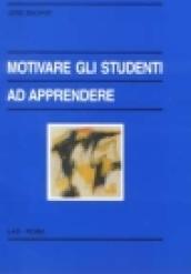 Motivare gli studenti ad apprendere