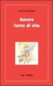 Amore fonte di vita