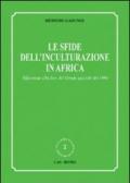 Le sfide dell'inculturazione in Africa. Riflessione alla luce del Sinodo speciale del 1994