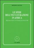 Le sfide dell'inculturazione in Africa. Riflessione alla luce del Sinodo speciale del 1994