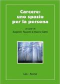 Carcere. Uno spazio per la persona