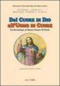 Dal cuore di Dio all'uomo di cuore. La devozione al Sacro Cuore di Gesù