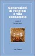 Generazione di religiosi e vita consacrata