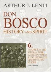 Don Bosco. Expansion of the salesian work in the world & ecclesiological confrontation at home