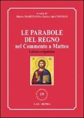 Le parabole del regno nel commento a Matteo. Lettura origeniana