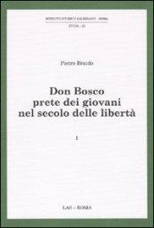 Don Bosco prete dei giovani nel secolo delle libertà: 1