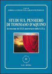 Studi sul pensiero di Tommaso d'Aquino. In occasione del XXX anniversario della S.I.T.A.