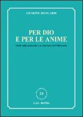 Per Dio e per le anime. Studi sulla pastorale e la catechesi dell'Ottocento