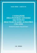 L'animazione della pastorale giovanile nell'Istituto delle Figlie di Maria Ausiliatrice (1962-2008). Elementi di sintesi e linee di futuro
