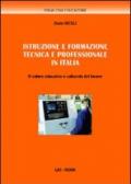 Istruzione e formazione tecnica e professionale in Italia. Il valore educativo e culturale del lavoro