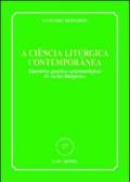 A Ciencia liturgica contemporanea. Itinerarios genetico-epistemologicos do «actus liturgicus»