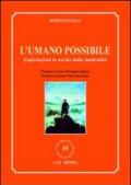 L'umano possibile. Esplorazioni in uscita dalla modernità