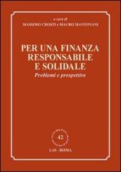 Per una finanza responsabile e solidale. Problemi e prospettive