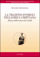 La traditio symboli nell'Africa cristiana all'epoca dell'invasione dei vandali