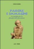 Parole e immagini. Un sussidio per la filosofia dell'educazione