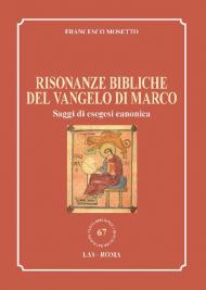 Risonanze bibliche del Vangelo di Marco. Saggi di esegesi canonica