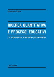 Ricerca quantitativa e processi educativi. La supervisione in tecniche psicometriche