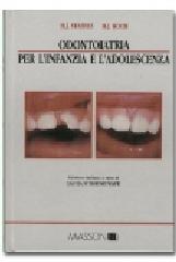 Odontoiatria per l'infanzia e l'adolescenza