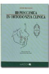 Biomeccanica in ortodonzia clinica