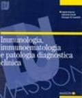 Immunologia, immunoematologia e patologia. Diagnostica clinica