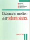 Dizionario medico dell'odontoiatra