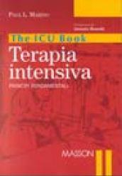 The ICU book. Terapia intensiva. Principi fondamentali