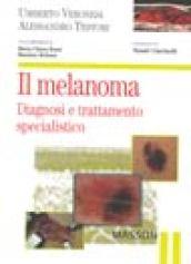 Il melanoma. Diagnosi e trattamento specialistico