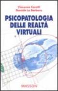Psicopatologia delle realtà virtuali