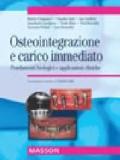 Osteointegrazione e carico immediato. Fondamenti biologici e applicazioni cliniche