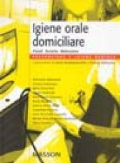 Igiene orale domiciliare. Presidi, tecniche, motivazione