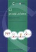 ALS-Advanced life support. Manuale di rianimazione cardiopolmonare avanzata