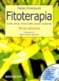 Fitoterapia. Guida all'uso clinico delle piante medicinali. Con CD-ROM