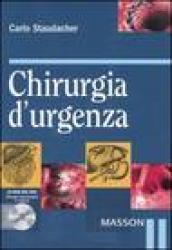 Chirurgia d'urgenza. Con CD-ROM