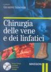 Chirugia delle vene e dei linfatici. Con CD-ROM